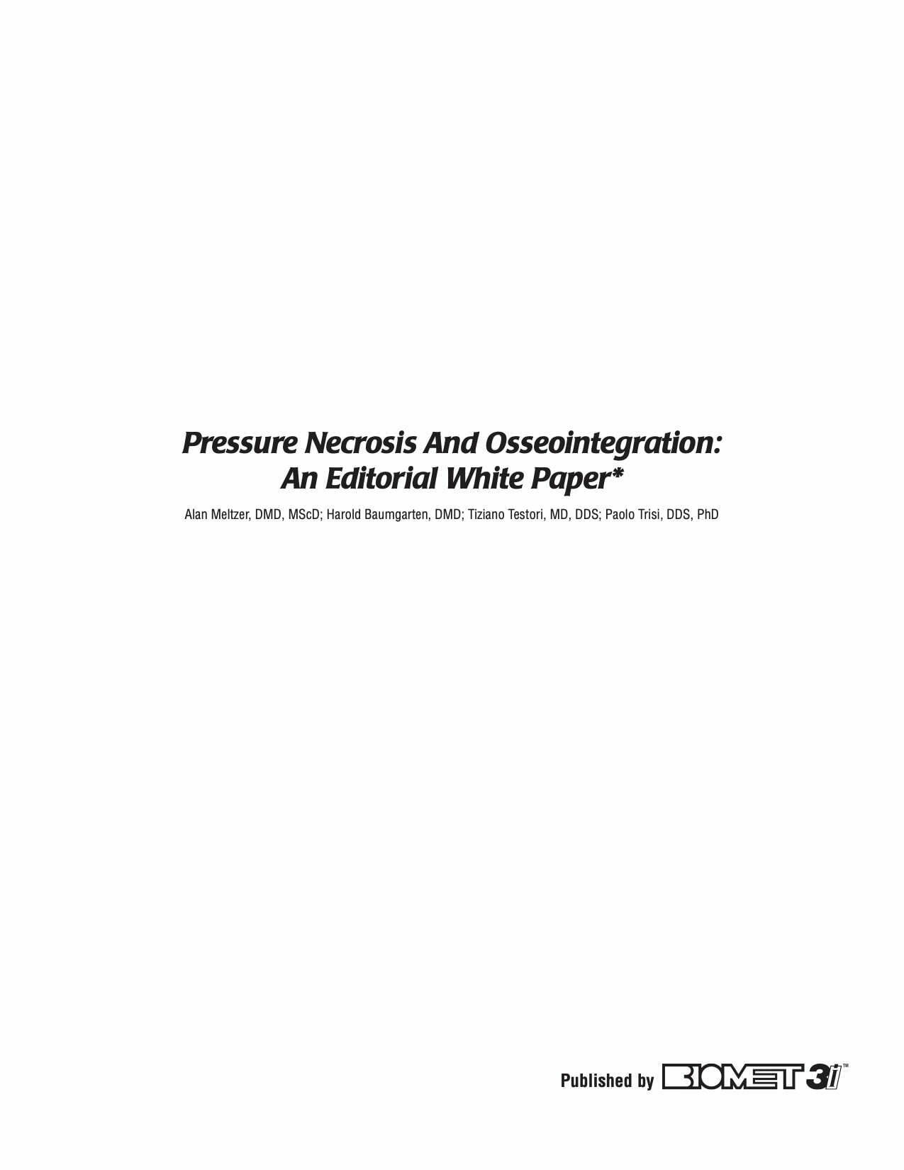 Pressure Necrosis And Osseointegration: An Editorial White Paper