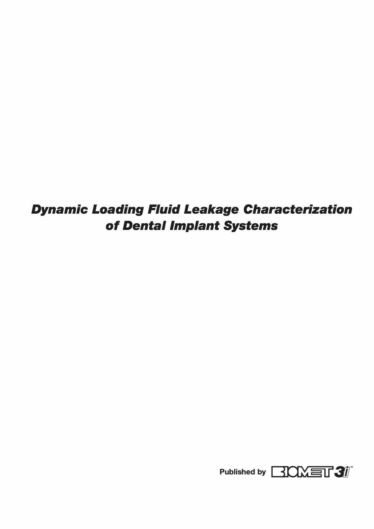 Dynamic Loading Fluid Leakage Characterization of Dental Implant Systems